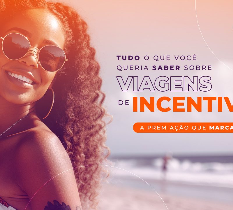 Artigo sobre viagens de incentivo que aumentam a motivação e lealdade dos funcionários.
